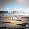 Adventure Seeker: Open to Synchronistic Possibilities